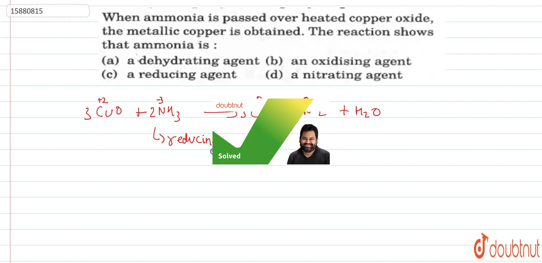 When ammonia is passed over heated copper oxide, the metallic coper is