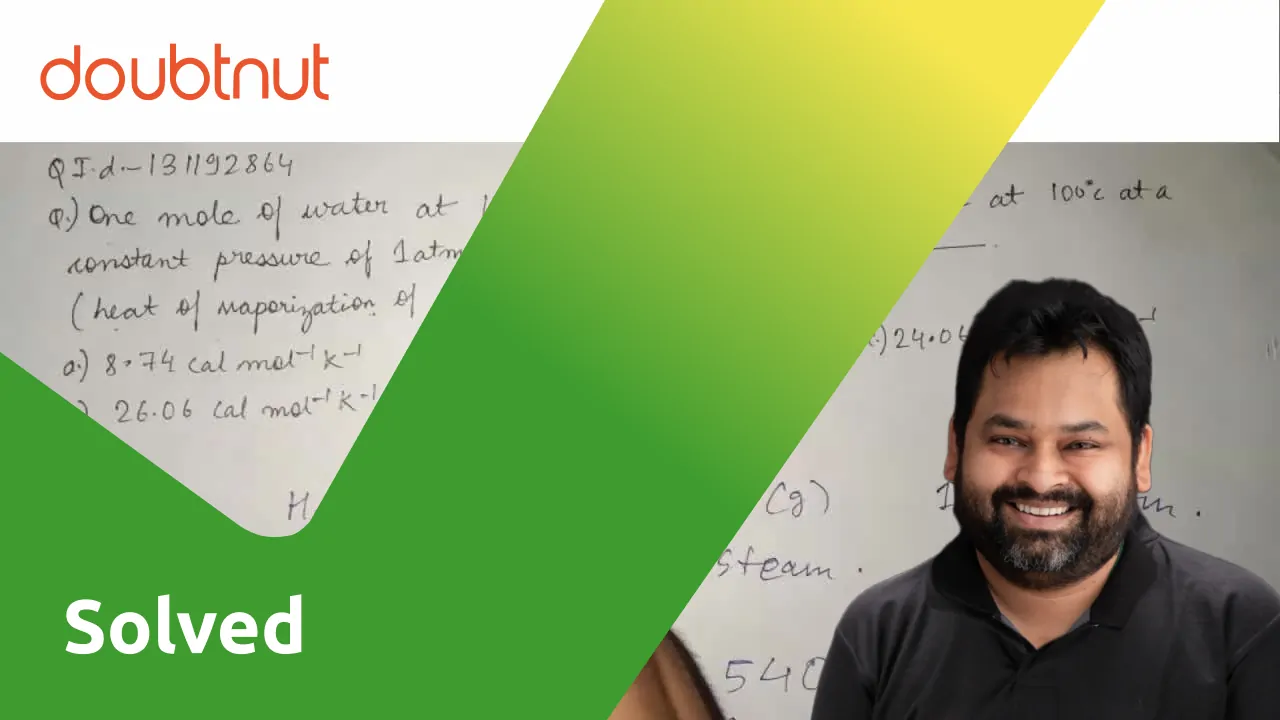 One mole of water at 100^C is converted into steam at 100^C at a con