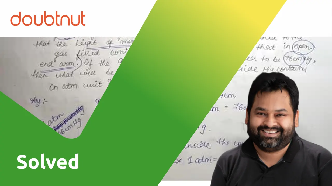 [Bengali] An openend manometer was used to determine the pressure of