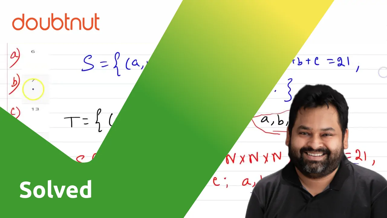 [Bengali] Let S={(a,b,c) in NN xxNNxxNN : a + b + c = 21, aleblec}