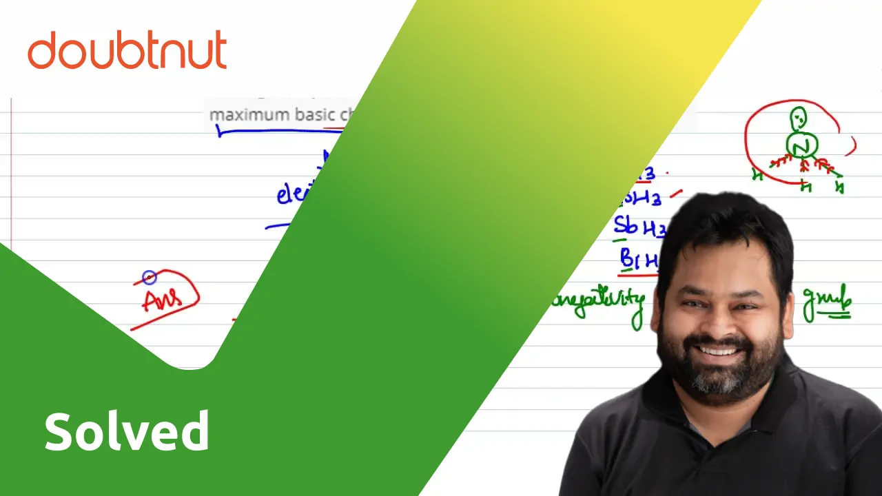 among-the-hydrides-of-group-15-elements-which-have-the-maximum-basi