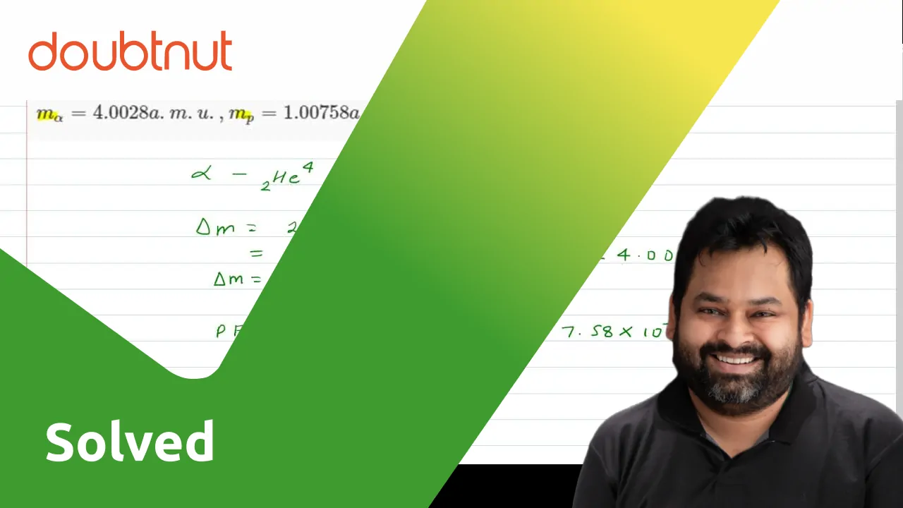 Calculate Packing Fraction Of Alpha Particle Form The Following Date 