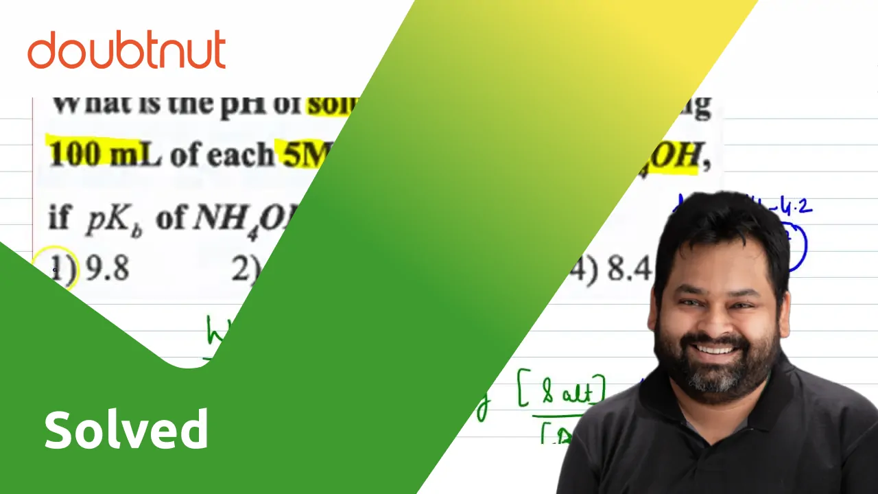 what-is-the-ph-of-solution-obtained-by-mixing-100-ml-of-each-0-2-m-nh