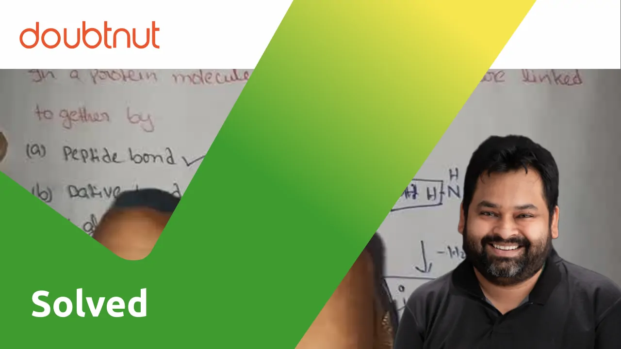 [Telugu] In a protein molecule various amino acids are linked together