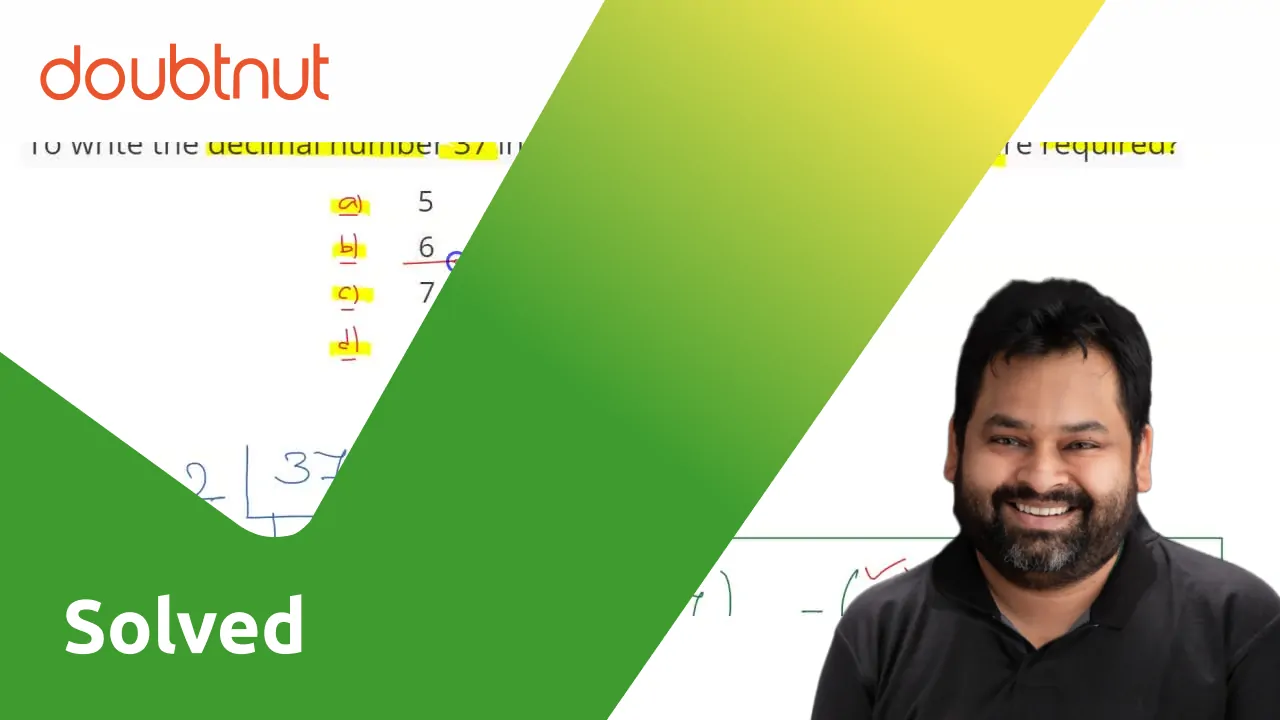 bengali-to-write-the-decimal-number-37-in-binary-how-many-binary-di