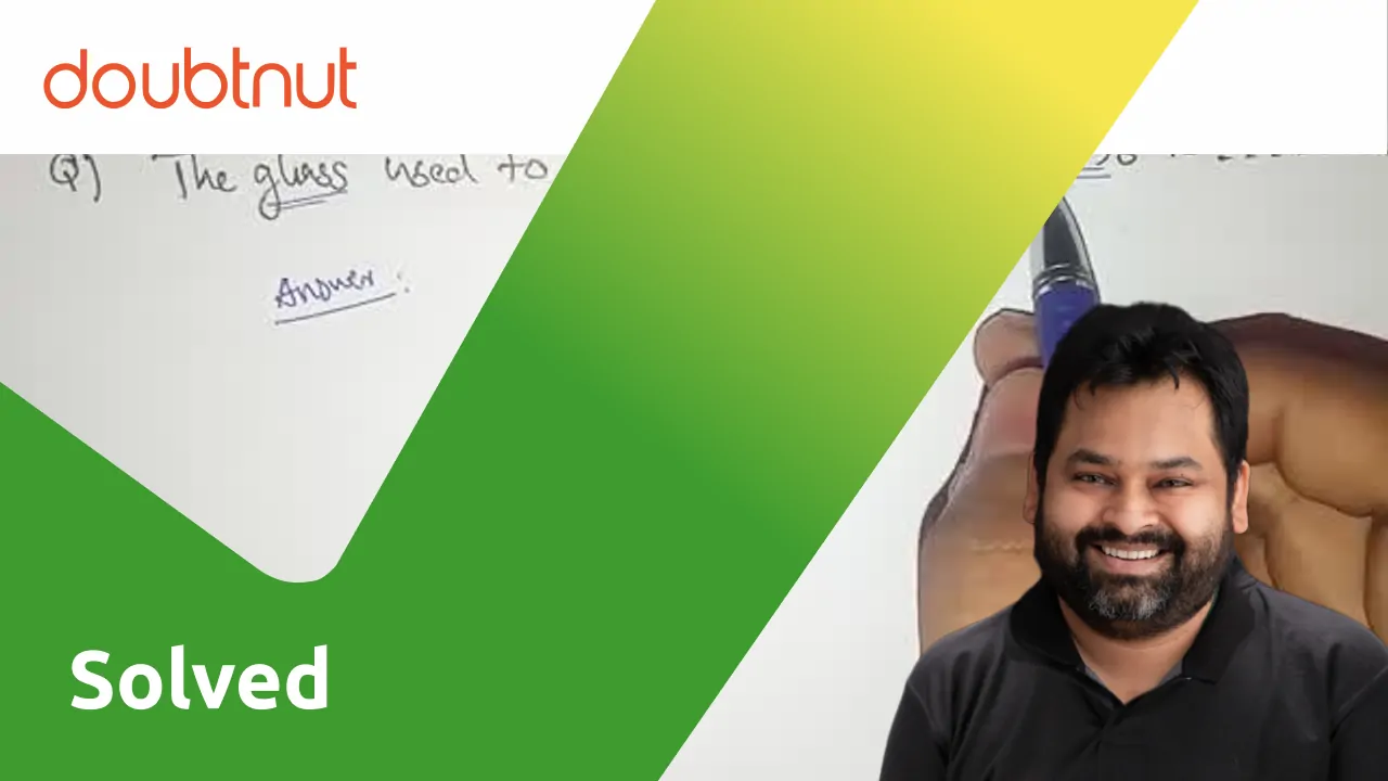 [Malayalam] The glass used to make lenses and prisms is……………..