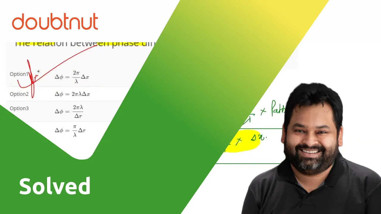 The relation between phase difference and path difference is