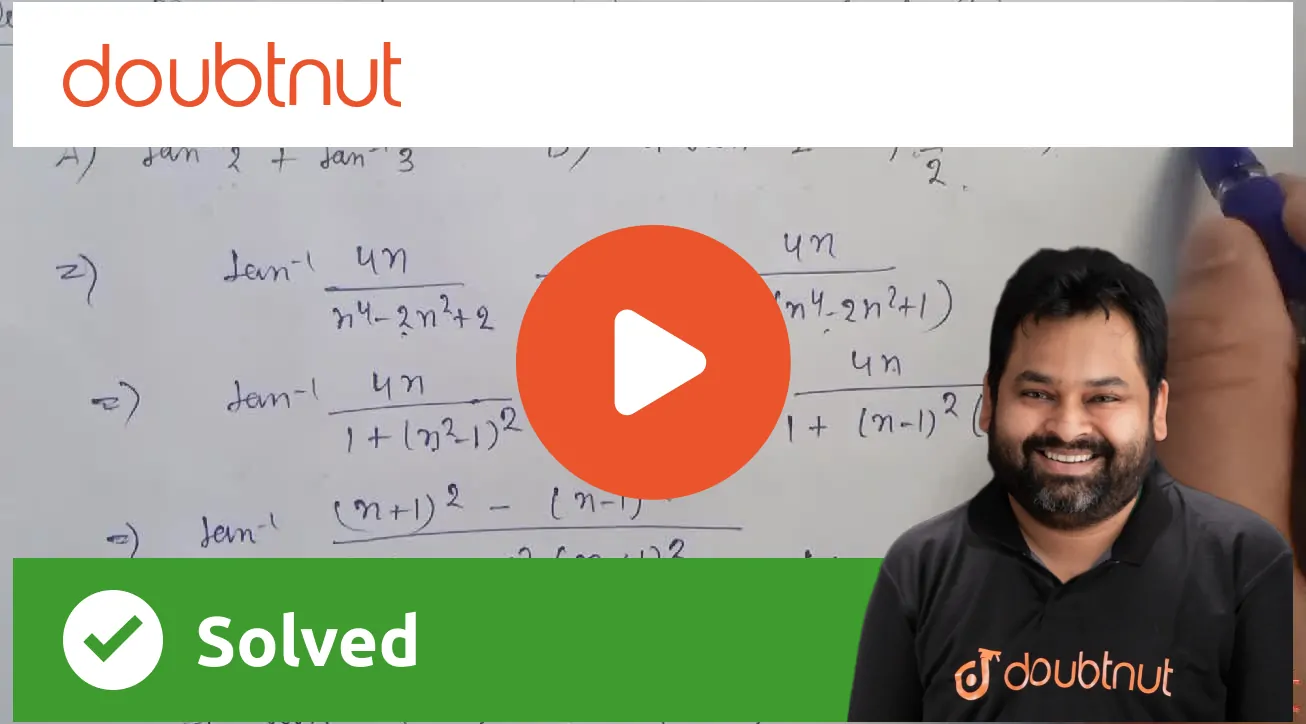 The sum underset(n=1) overset(infty) Sigma tan^(-1) ((4n)/( n^(4) - 2n