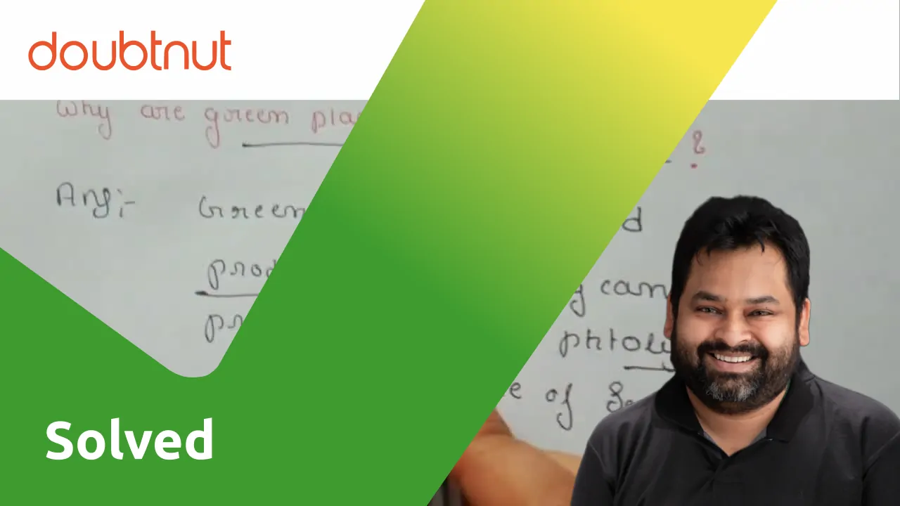 [Kannada Solution] Why are green plants called producers