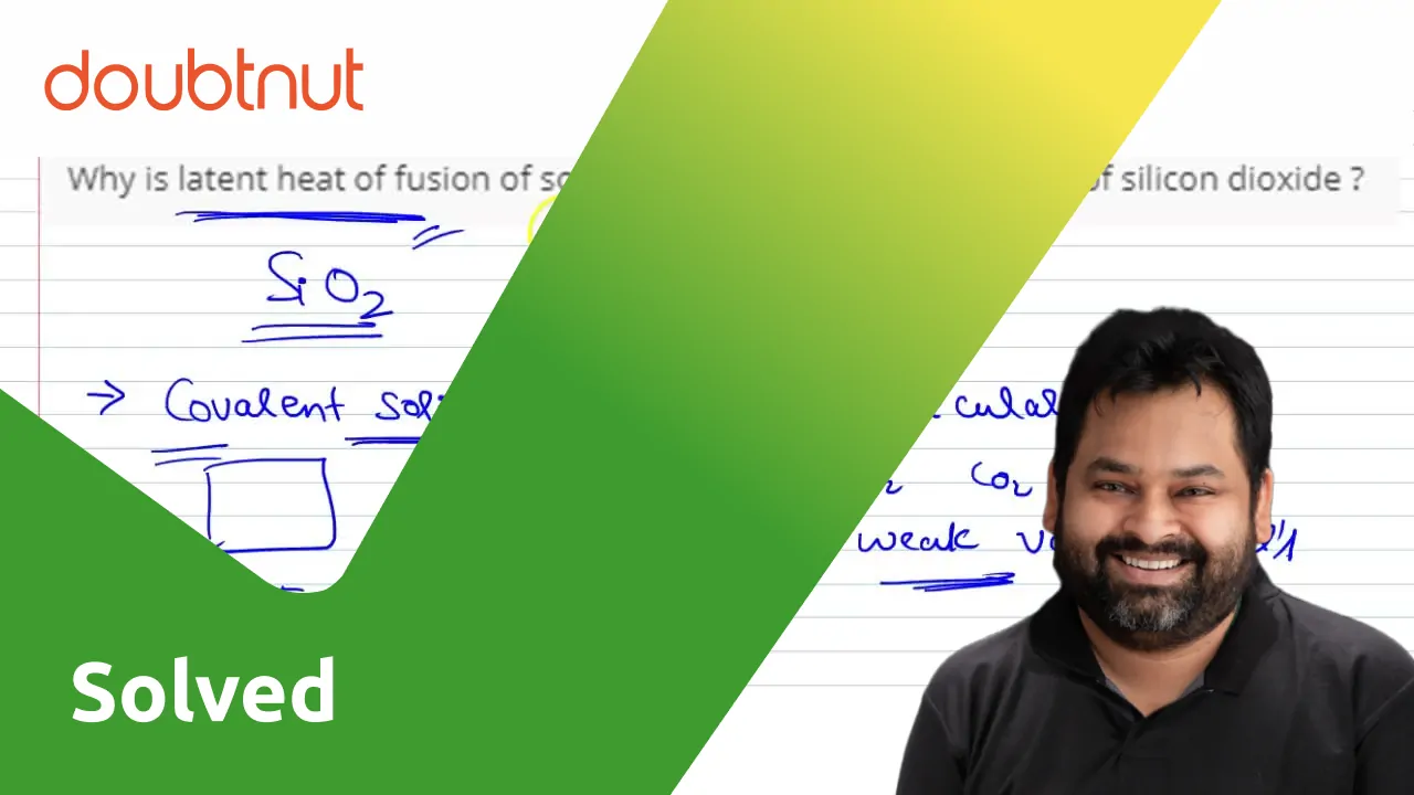 why-is-latent-heat-of-fusion-of-solid-carbon-dioxide-less-than-that-of