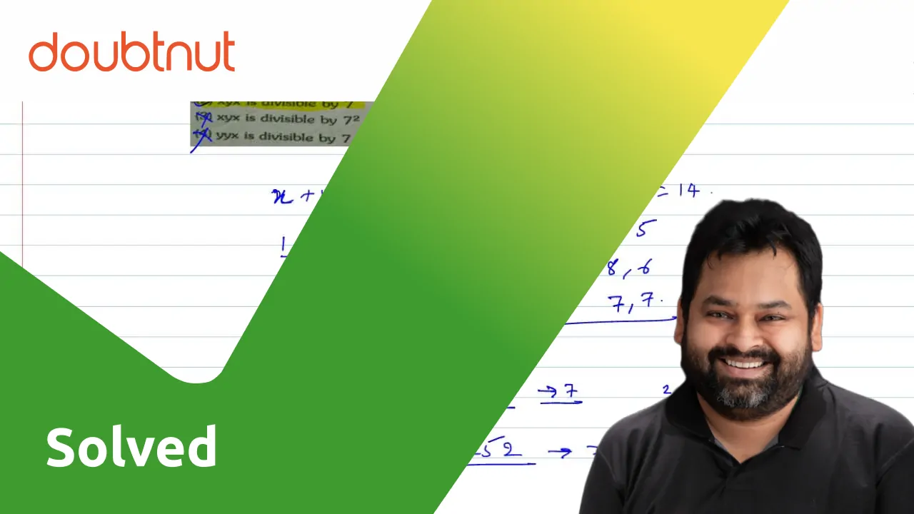 the-sum-of-2-digits-x-and-y-is-divisible-by-7-what-can-one-say-about