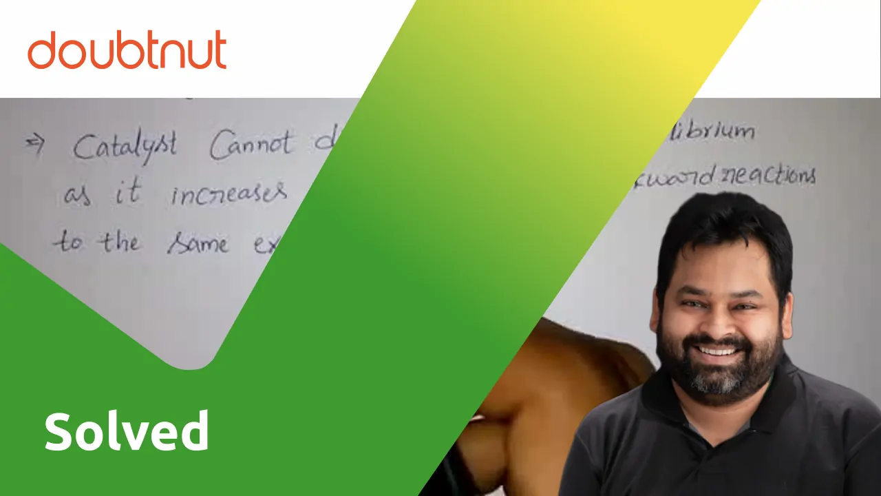 [Telugu] Can catalyst disturb the state of equilibrium?