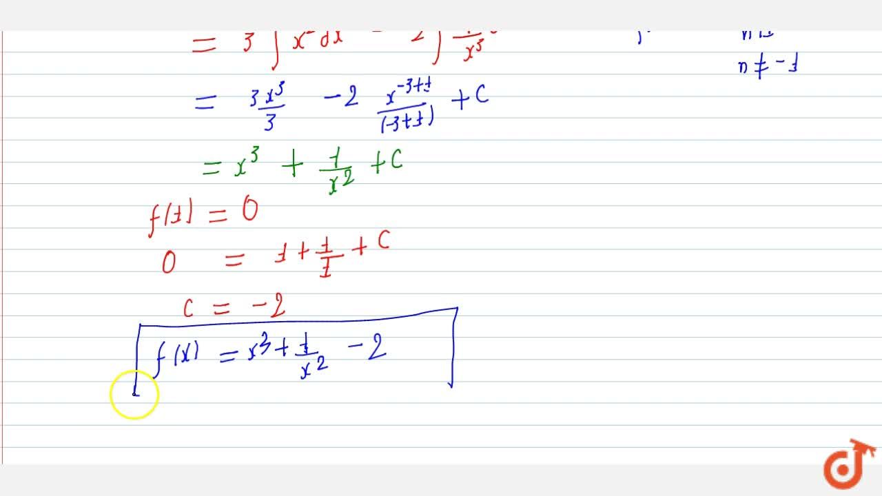 If F Prime X 3x 2 2 X 3 And F 1 0 Find F X
