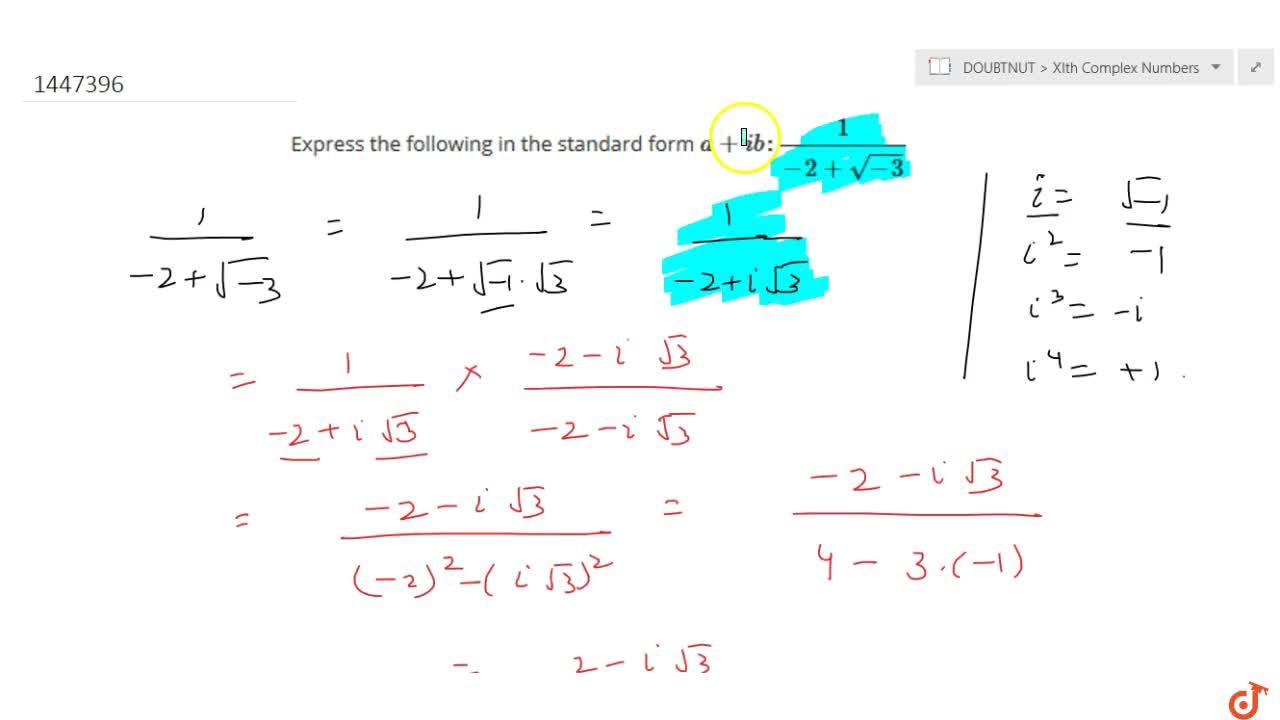 Express The Following In The Standard Form A I B 1 2 Sqrt 3