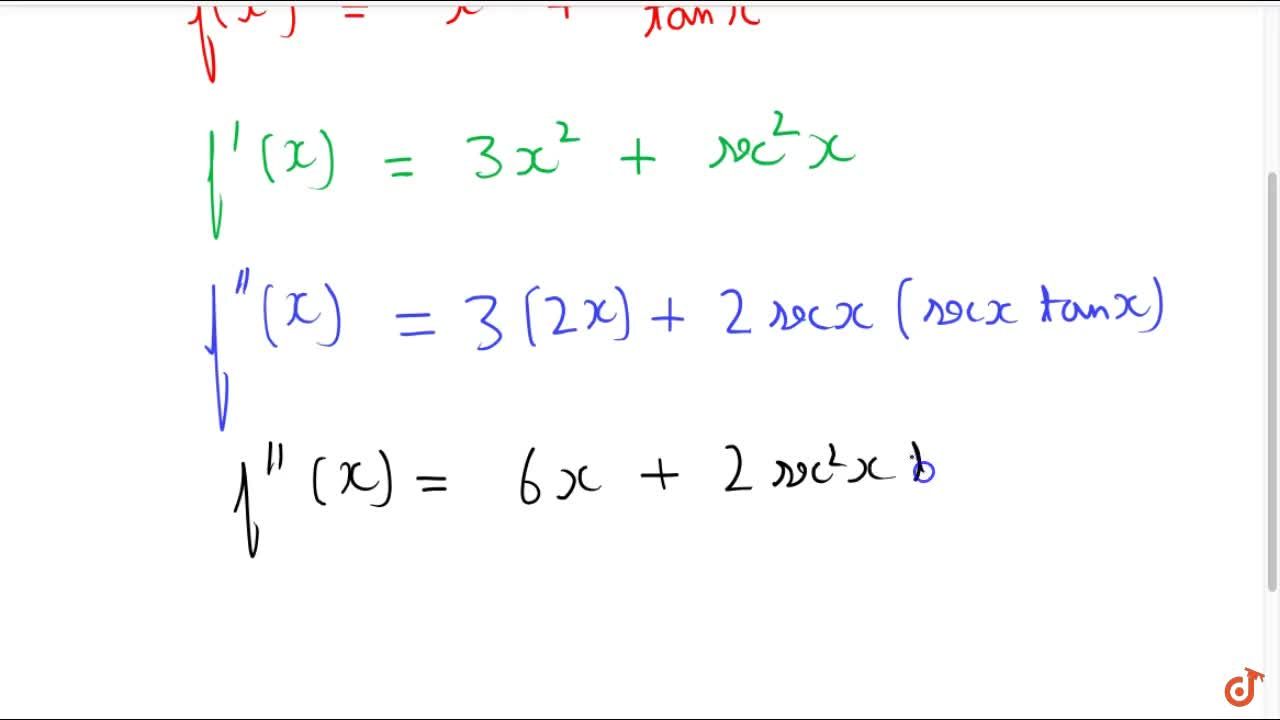 Find Second Order Derivative Of X 3 Tanx