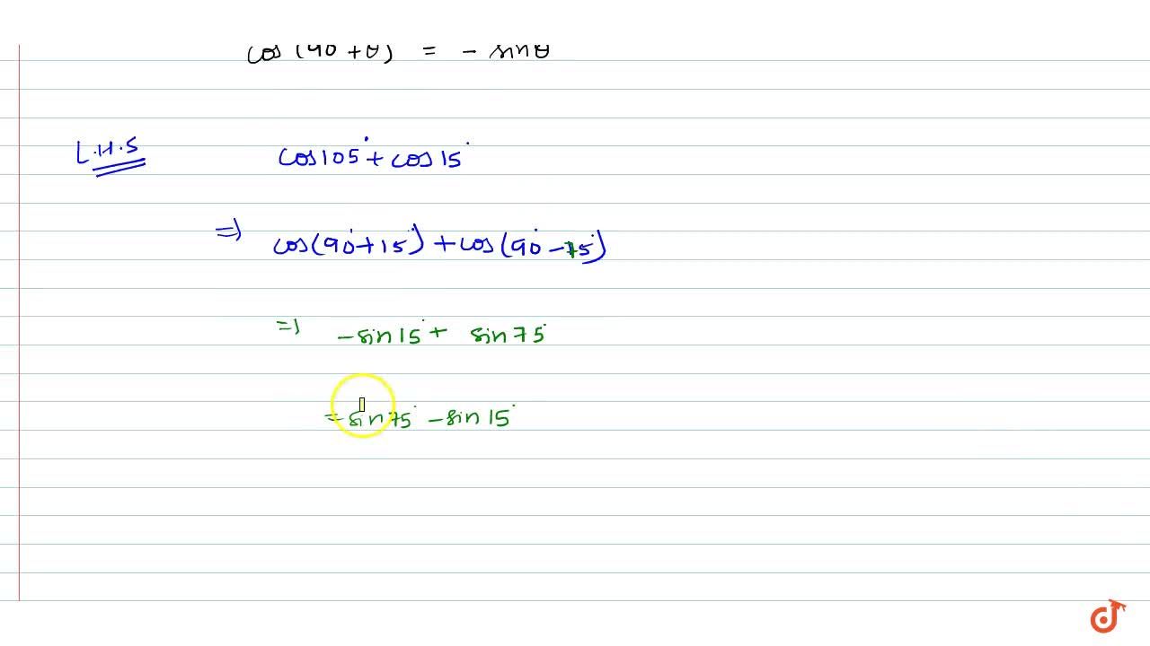 Prove That Cos 105 Cos15 Sin 75 Sin 15