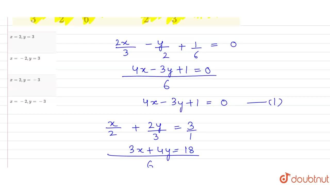 If 2x 3 Y 2 1 6 0 And X 2 2y 3 3 Then