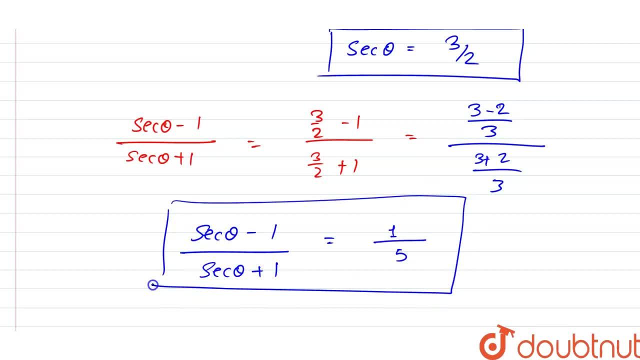If Cos Theta 2 3 Write The Value Of Sectheta 1 Sectheta 1