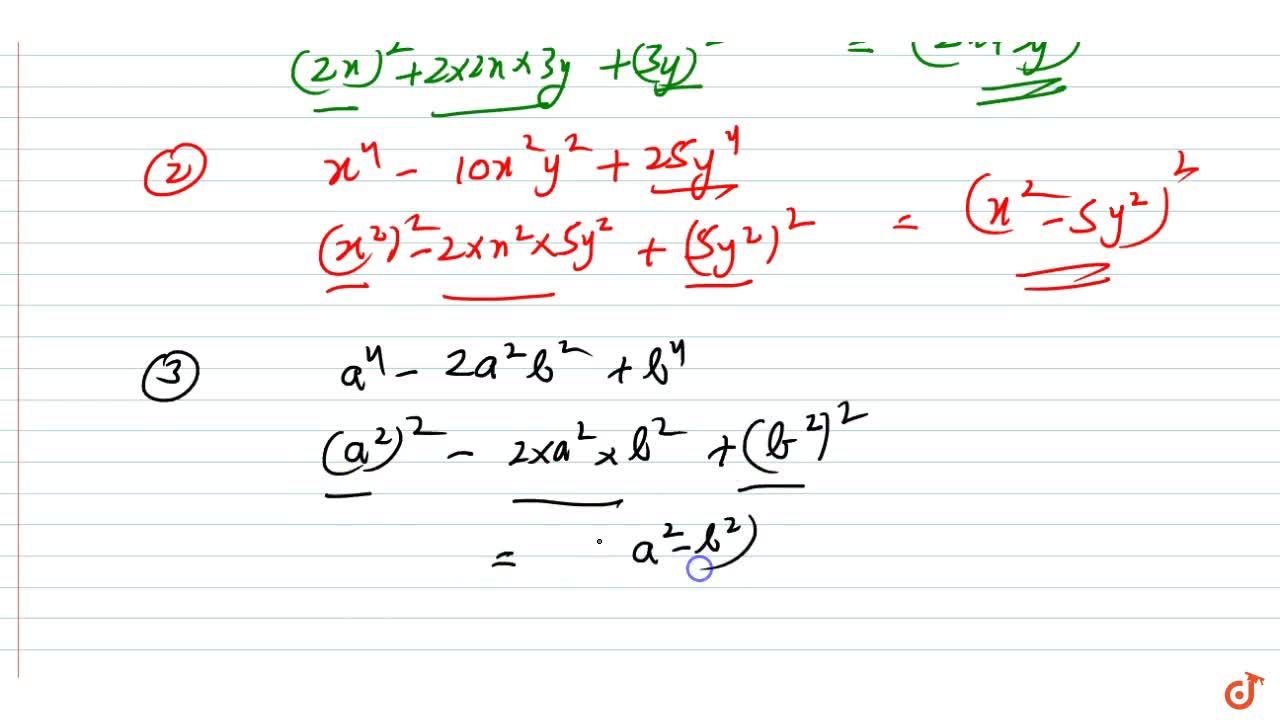 Factorize 4x 2 12 X Y 9y 2 Ii X 4 10 X 2y 2 25 Y 4 A 4 2a 2b 2 B 4