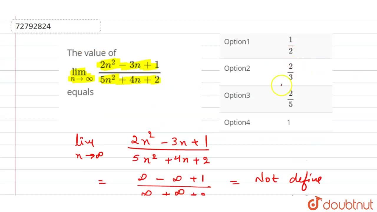 The Value Of Lim N To Oo 2n 2 3n 1 5n 2 4n 2 Equals
