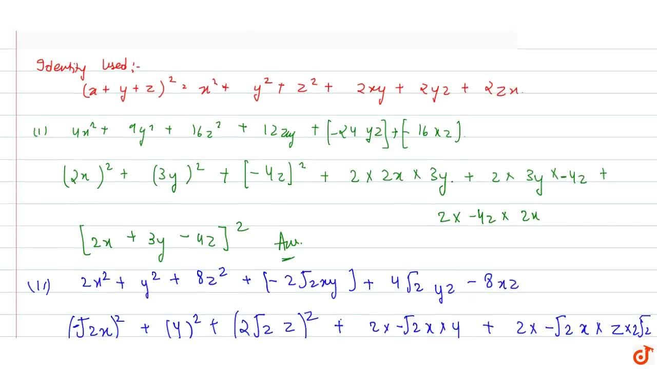 Factorise I 4x 2 9y 2 16z 2 12xy 24yz 16xz Ii 2x 2