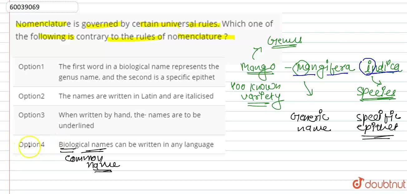 Nomenclature is governed by certain universal rules. Which one of the  following is contrary to the rules of nomenclature 