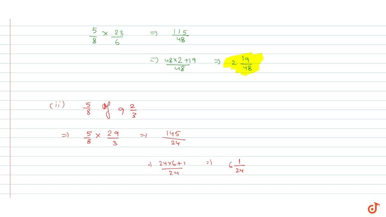 Find A I 1 2 Of 2 3 4 Ii 1 2 Of 4 2 9 B I 5 8 Of 3 5 6 Ii 5 8 Of 9 2 3