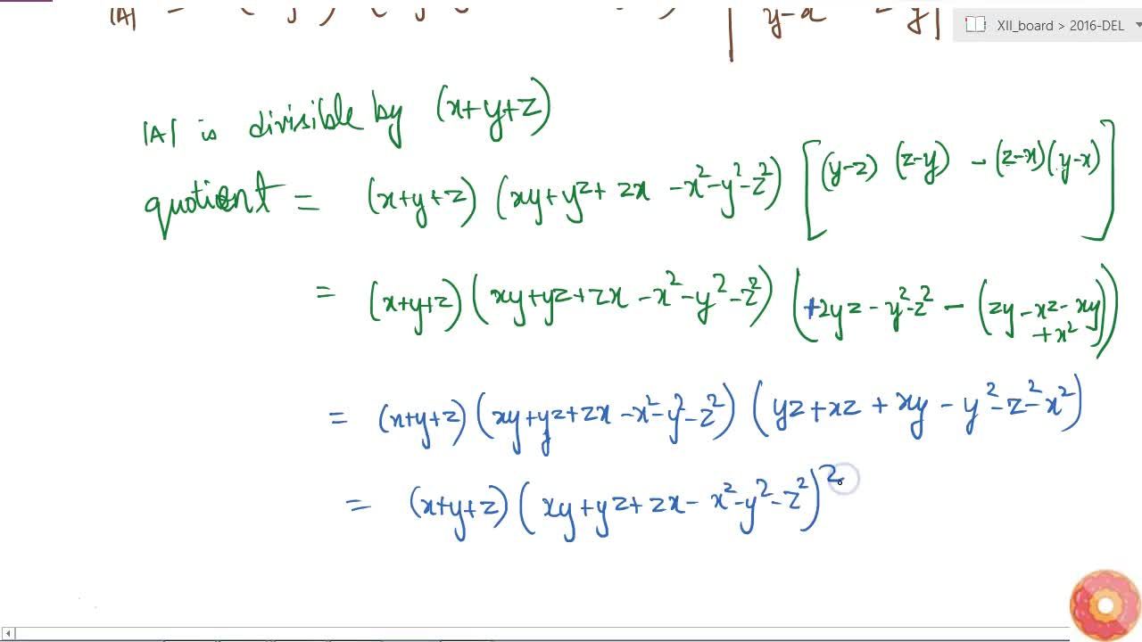 Prove That Yz X 2 Zx Y 2 Xy Z 2 Zx Y 2 Xy Z 2 Yz X 2 Xy Z 2 Yz X 2 Zx Y 2 Is Divisible By X Y Z And Hence Find The Quotient