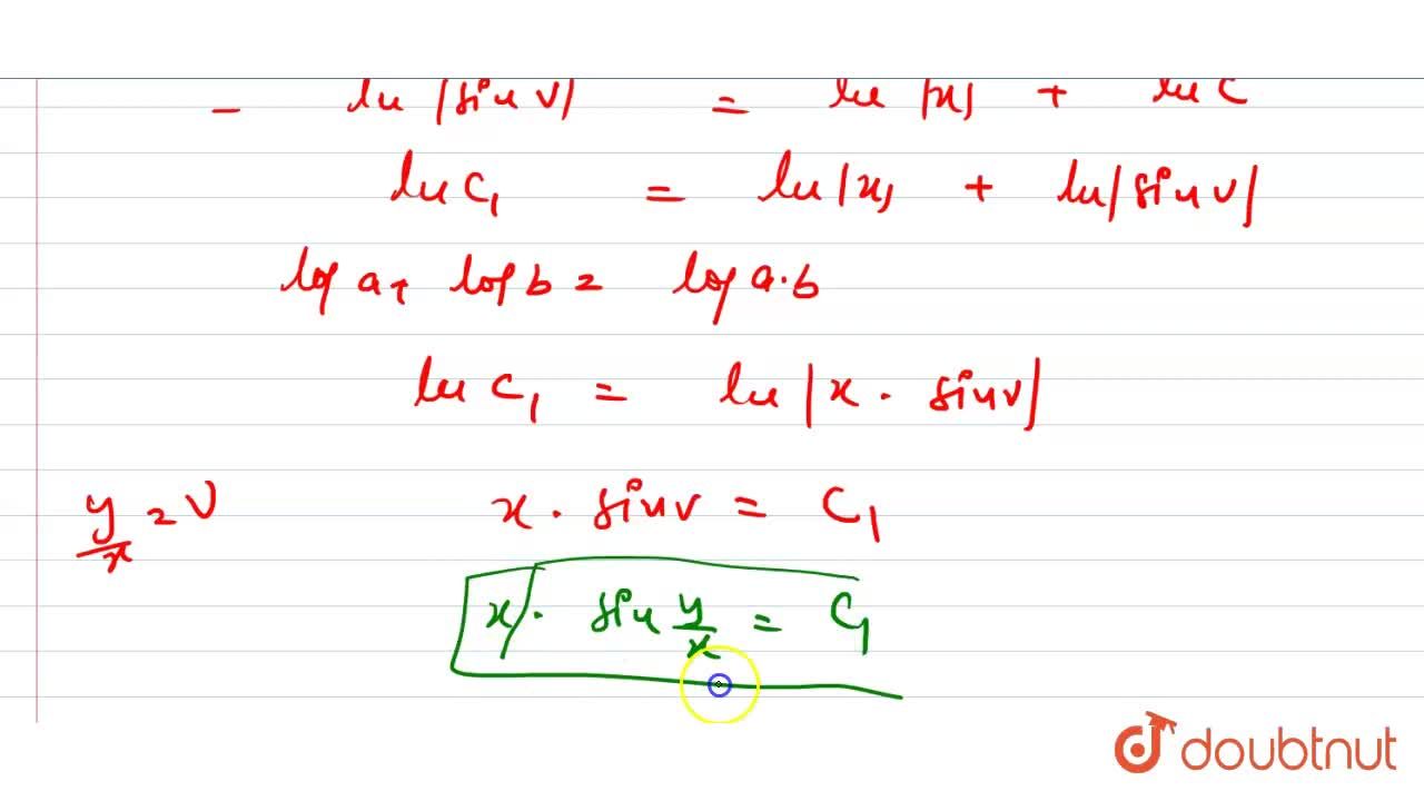 Show That The Differential Equation X Dy Dx Y X Tan Y X Is Homogenous And Solve It