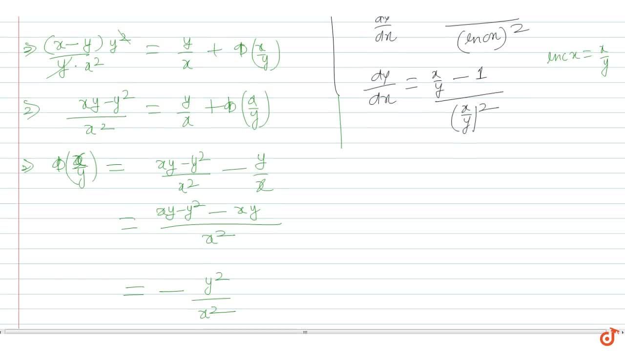 If Y X In Cx Where C Is An Arbitrary Constant Is The General Solution Of The Differential Equation Dy Dx Y X Phi X Y Then Function Phi X Y Is