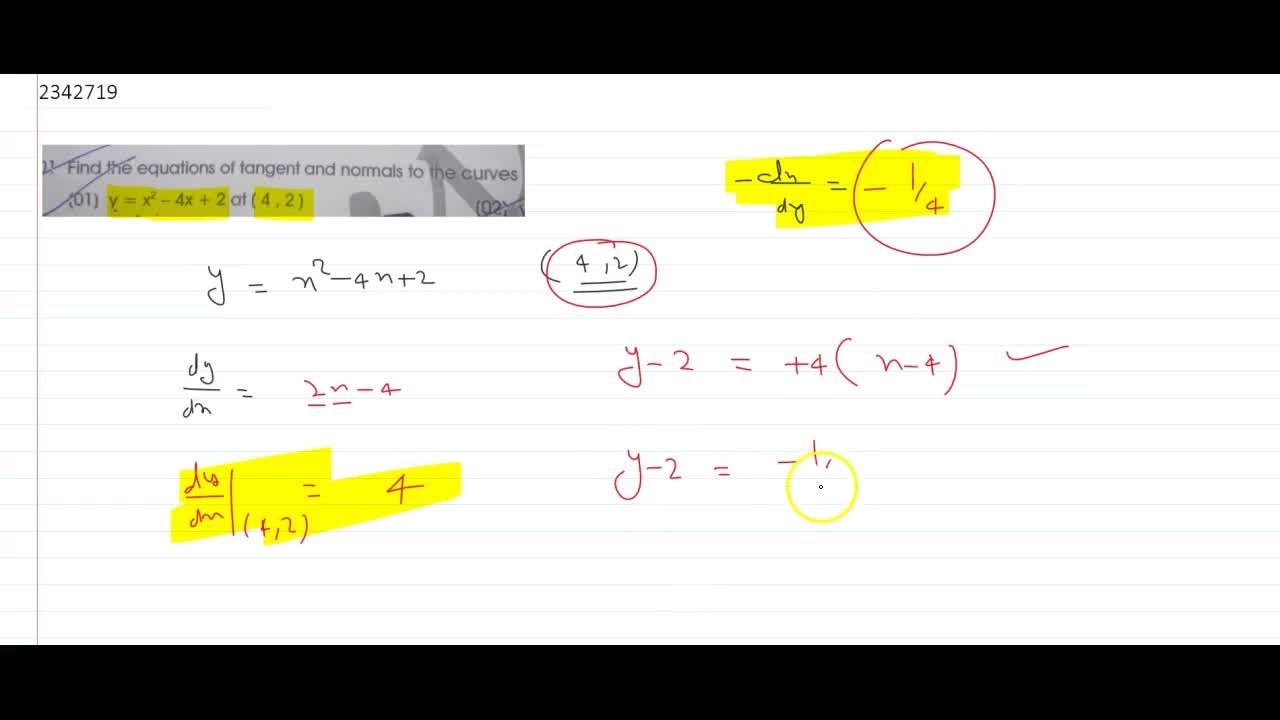 Find The Equations Of Tangent And Normals To The Curves Y X 2 4x 2 At 4 2