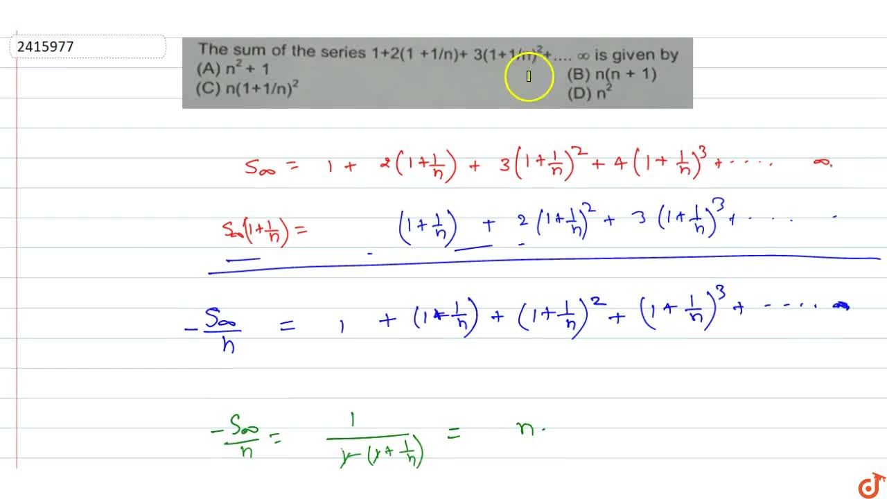 The Sum Of The Series 1 2 1 1 N 3 1 1 N 2 Oo Is Given By