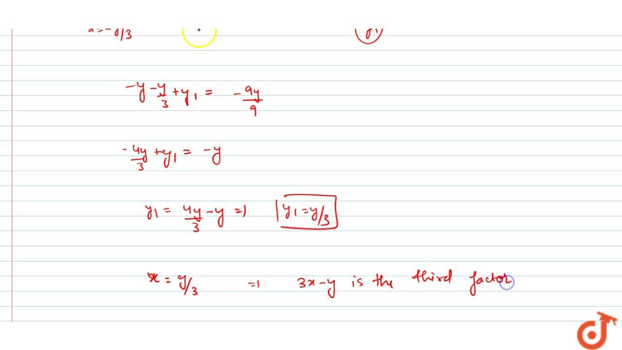 If X Y And 3x Y Are Two Factors Of The Expression Lambdax 3 Mux 2y Xy 2 Y 2 Then The Third Factor Is