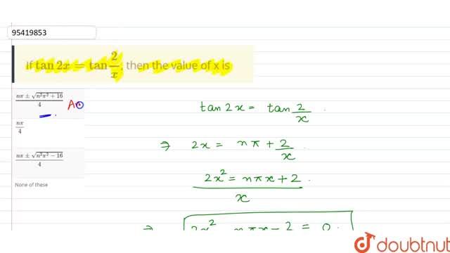 If Tan2x Tan 2 X Then The Value Of X Is