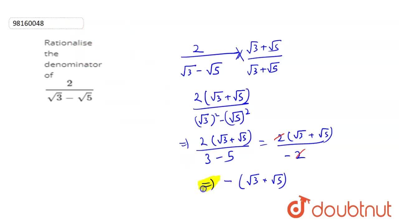 Rationalise The Denominator Of 2 Sqrt 3 Sqrt 5