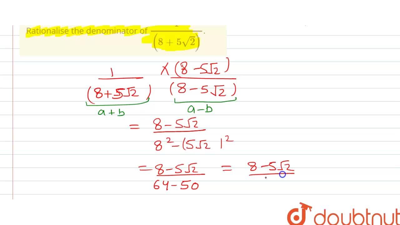 Rationalise The Denominator Of 1 8 5sqrt 2