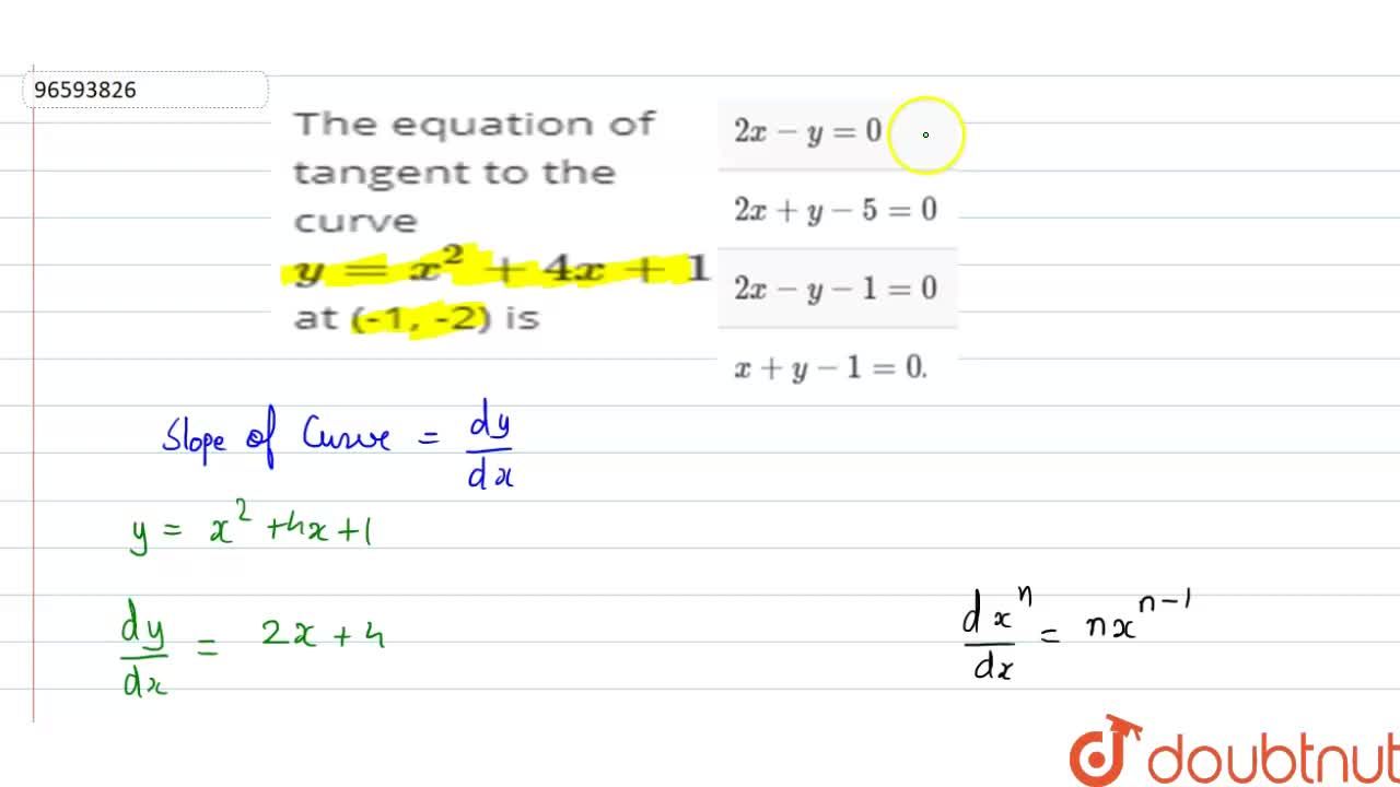 The Equation Of Tangent To The Curve Y X 2 4x 1 At 1 2 Is