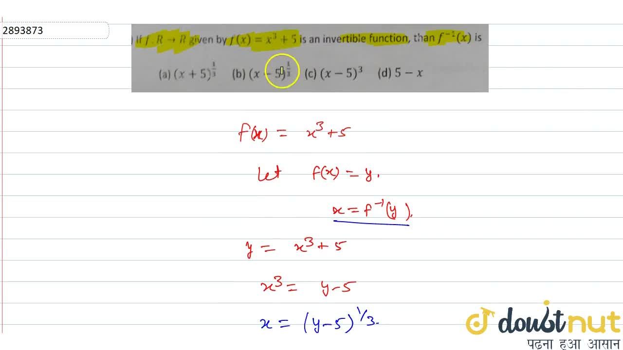 If F R R Given By F X X 3 5 Is An Invertible Function Than F 1 X Is