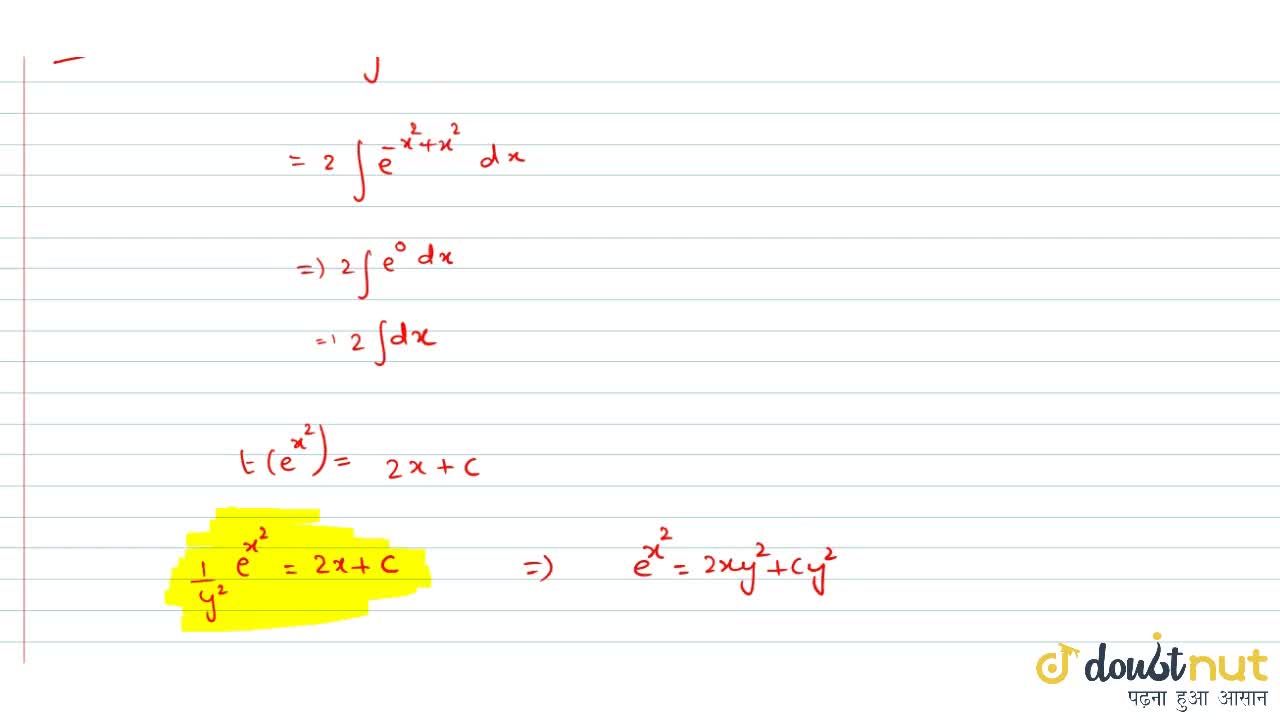 Solution Of Xy Dy Dx Y 3 E X 2 Is