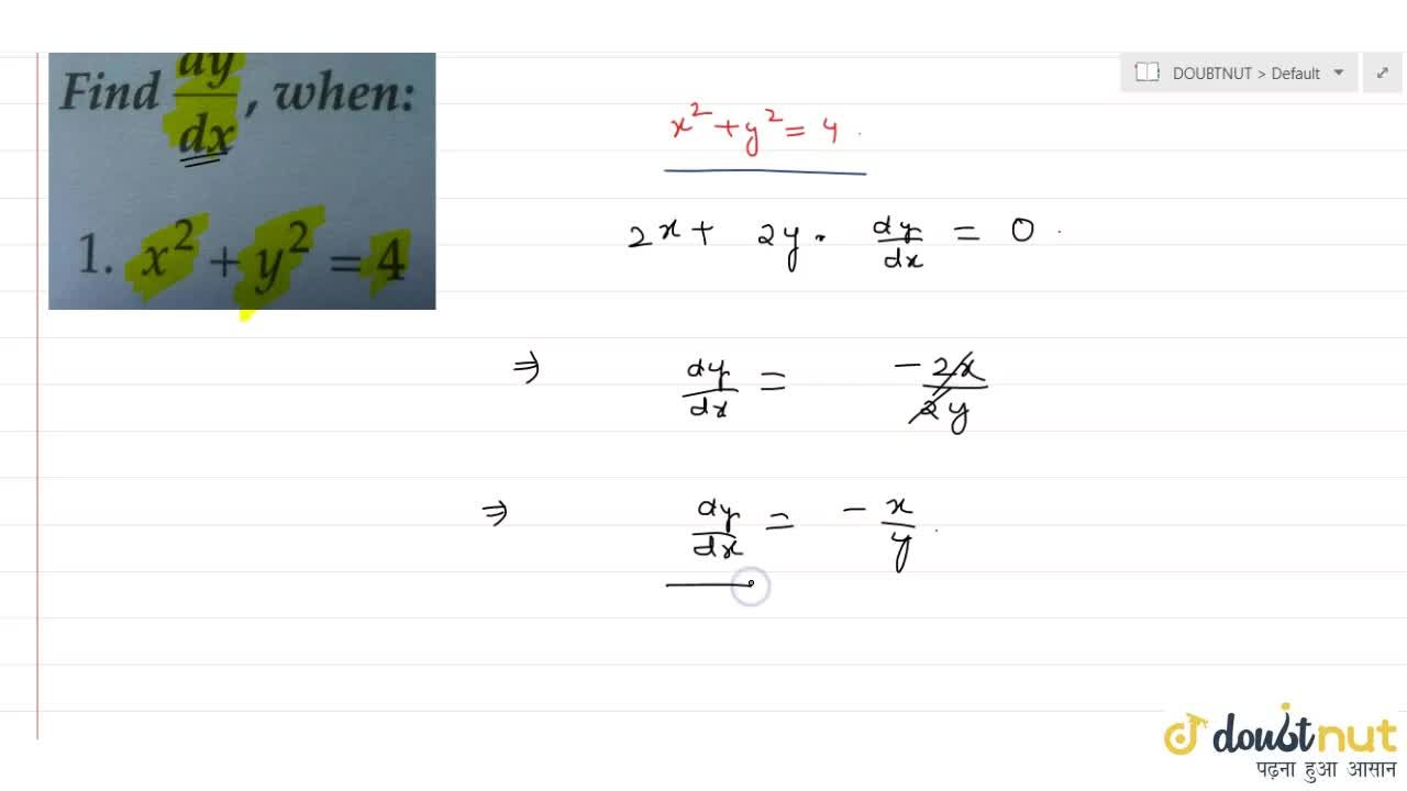 Find Dy Dx When X 2 Y 2 4 Find Dy Dx When X 2 Y 2 4