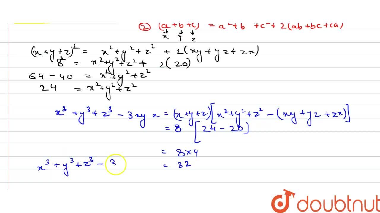 यद X Y Z 8 व Xy Yz Zx तब स ध द क ज ए क X 3 Y