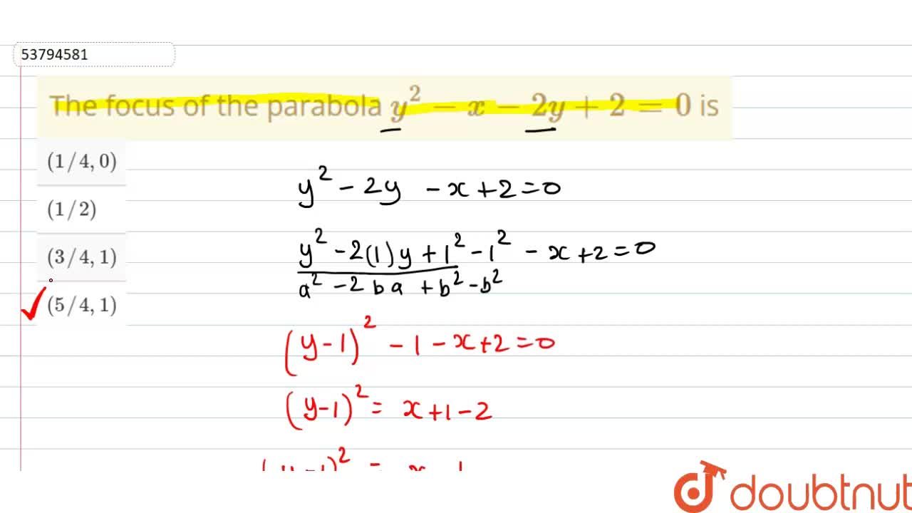 The Focus Of The Parabola Y 2 X 2y 2 0 Is