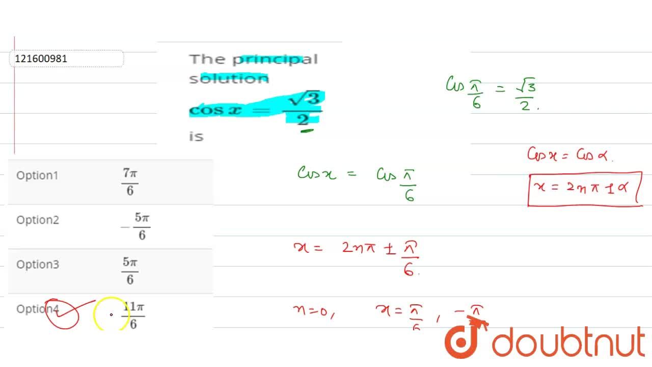 The Principal Solution Cosx Sqrt 3 2 Is