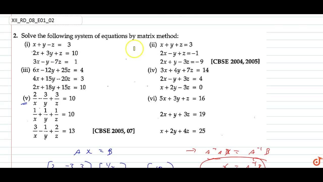 Solve The Following System Of Equations By Matrix Method 2 X 3 Y 3 Z 10 1 X 1 Y 1 Z 10 3 X 1 Y 2 Z 13