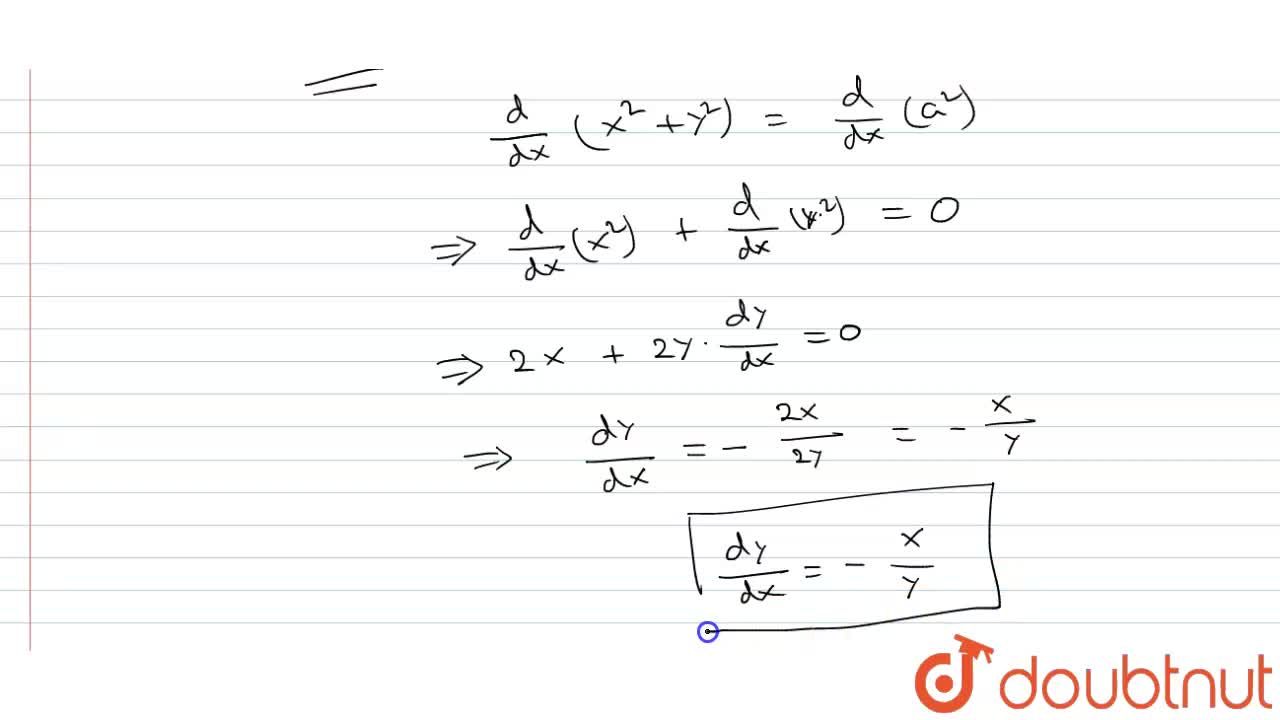 If X 2 Y 2 A 2 Then The Value Of Dy Dx Is