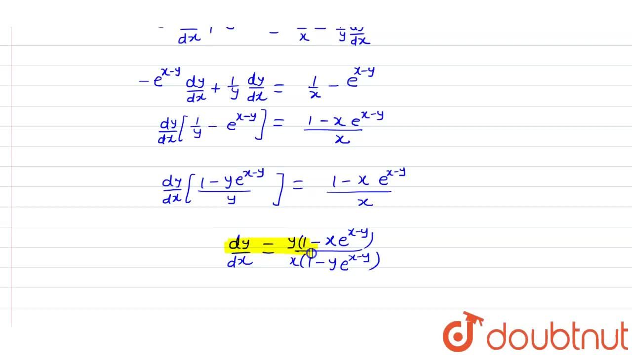 Find Dy Dx In Each Of The Following E X Y Log X Y