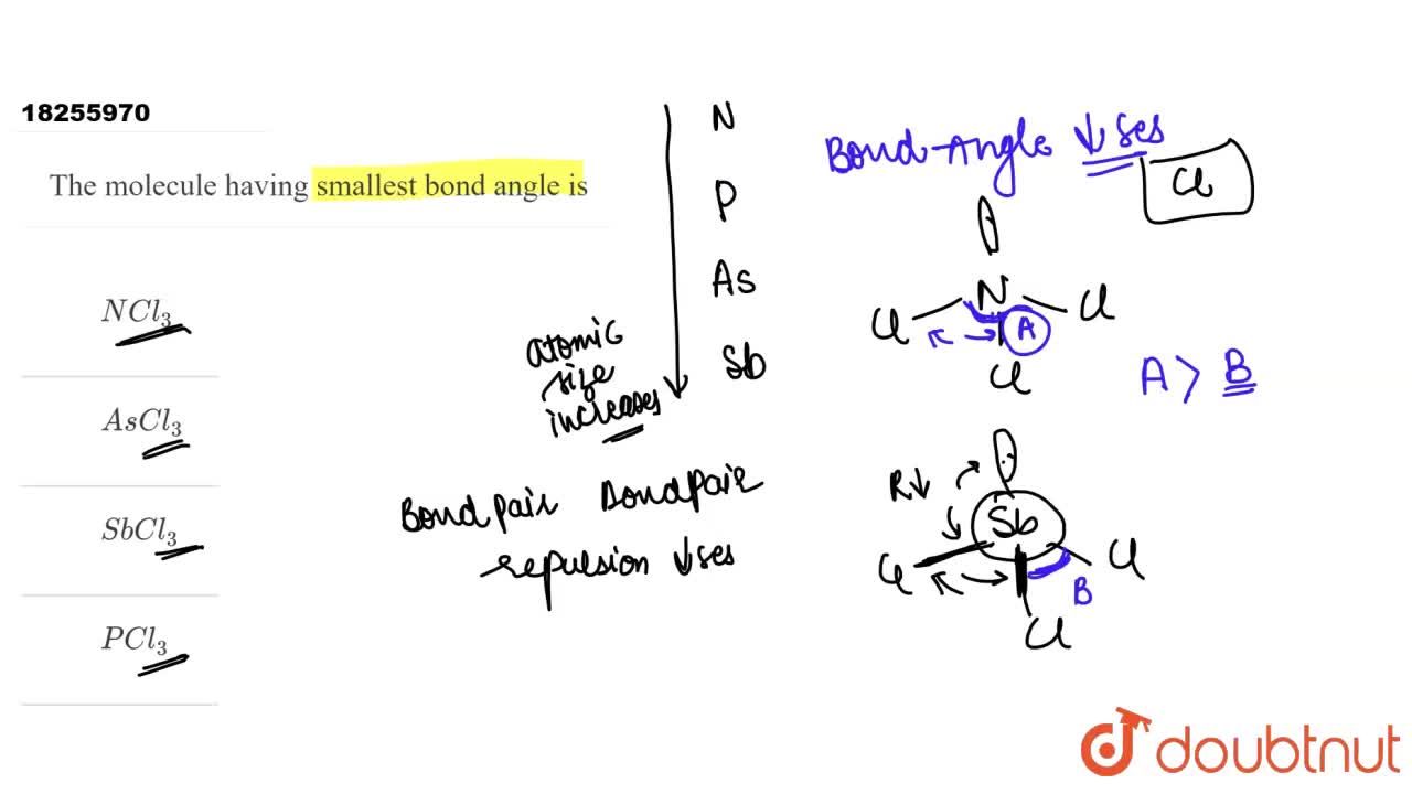 The Molecule Having Smallest Bond Angle Is The Molecule Having Smallest Bond Angle Is