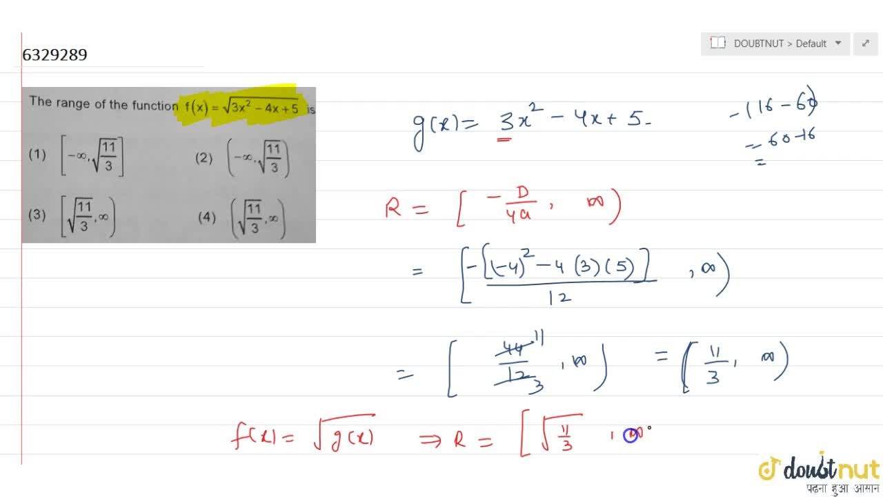 The Range Of The Function F X Sqrt 3x 2 4x 5 Is