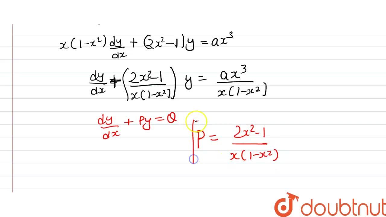 If Integrating Factor Of X 1 X 2 Dy 2x 2y Y A X 3 Dx 0 Is E Intp Dx Then P Is Equal To