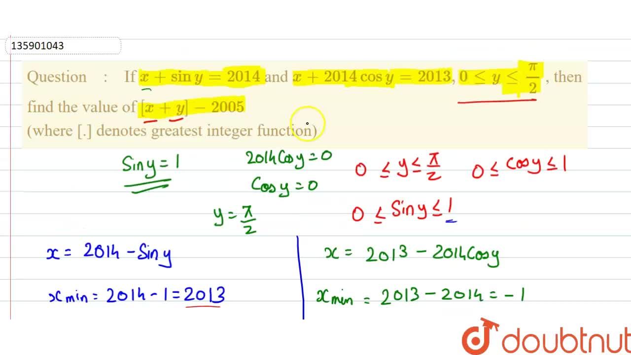 If X Sin Y 14 And X 14 Cos Y 13 0 Le Y Le Pi 2